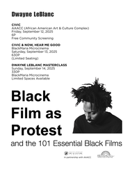 Black Film as Protest: Dwayne LeBlanc