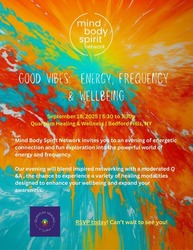 Good Vibes: Energy, Frequency & Wellbeing