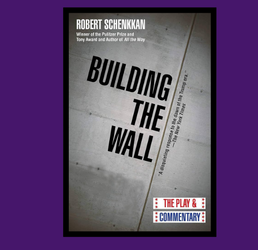 NYS Writers Institute: Staged reading of "Building the Wall" by Robert Schenkkan