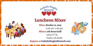 Catholic Singles Network Luncheon Mixer at 17th Street Grill in Tustin