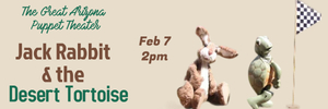 Great AZ Puppet: Jack Rabbit & the Tortoise Room @ Central Arizona Campus Maricopa Campus Room A100