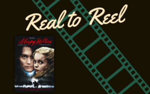 Real to Reel: Sleepy Hollow