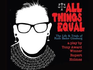 All Things Equal: The Life and Trials of Ruth Bader Ginsburg