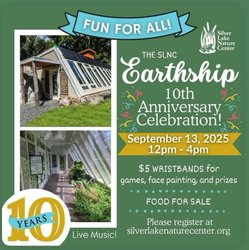 Silver Lake Nature Center Earthship 10th Anniversary