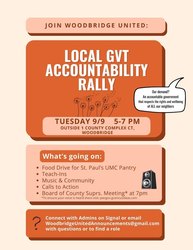Woodbridge United LOCAL GOVERNMENT ACCOUNTABILITY RALLY, Tues Sept 9, 5-7 PM, outside McCoart Bldg