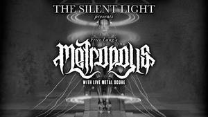 Metropolis with Live Metal Score by The Silent Light
