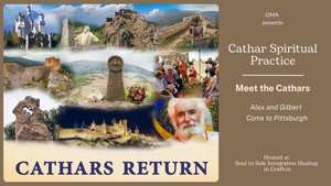 Cathar Spiritual Practice: Meet the Cathars (In Person ONLY)