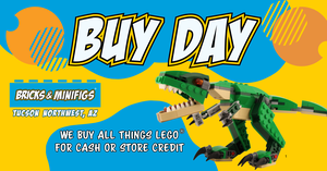 Buy Day at Bricks & Minifigs Tucson NW