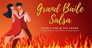 Dancing @ The Grand: Grand Baile Salsa Night with DJ Papi Chulo and Joe Figueroa Dance Instruction