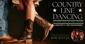 Dancing @ The Grand: Country Line Dancing with DJ and Choreographer, Rob Holley