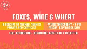 Free Community Concert - Foxes, Wine and Wheat Psalms and Canticles