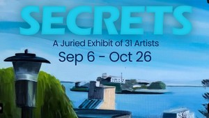 Secrets: A Juried Art Exhibit