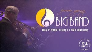 PVUMC Free Community Concert - Forever Young Big Band