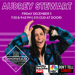AUDREY STEWART presented by Commonwealth Comedy Club