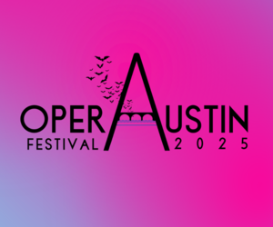 Opera Austin Festival 2025