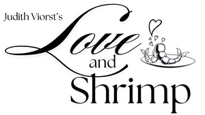 Judith Viorst's Love and Shrimp