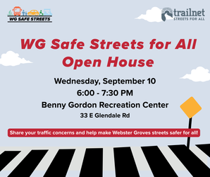 Webster Groves Safe Streets Open House