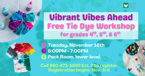 Vibrant Vibes Ahead: Tie-Dye Workshop