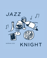 Jazz Knight at Mañana Dos