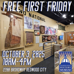 FREE First Friday at San Mateo County History Museum