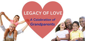 Legacy of Love: A Celebration of Grandparents