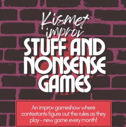 Kismet Improv's Stuff and Nonsense Games