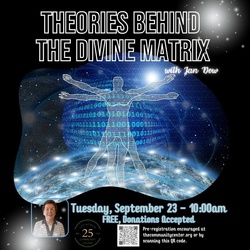 "Theories Behind the Divine Matrix" with Jan Dow