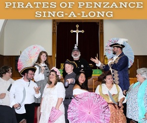 4th Annual Pirates of Penzance Sing-A-Long