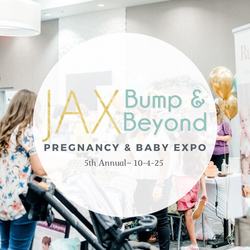 Jax Bump and Beyond Expo-Pregnancy and Baby Event