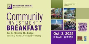 Southwest Detroit Business Association Hosts Annual Community Investment Breakfast