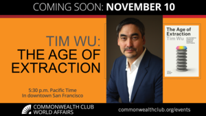 Tim Wu: The Age of Extraction