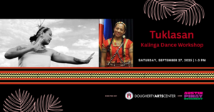 Tulklasan Exhibit Demonstration: Kalinga Dance Workshop
