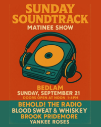 Sunday Soundtrack Matinee at Bedlam Live
