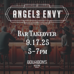 Angels Envy takes over Bourbons Bistro