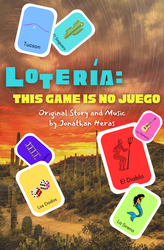 Lotería: This Game Is No Juego by Jonathan Heras