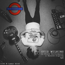 OTIS WILKINS In-Store Performance & Record Signing
