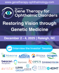 6th Gene Therapy for Ophthalmic Disorders Summit | December 2 - 4, 2025 | Raleigh, NC