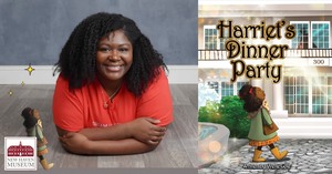 Harriet’s Dinner Party (Children’s Program)