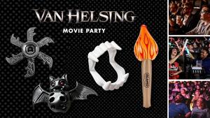 VAN HELSING Movie Party at Alamo Drafthouse