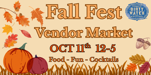 Dirty Water Distillery Fall Fest Market