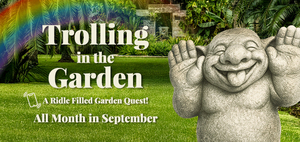 Trolling in the Garden