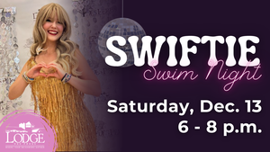 Swiftie Swim Night at The Lodge