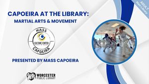 Capoeira at the Library: Martial Arts & Movement (September 24)