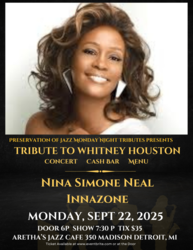 A Tribute to Whitney Houston  Featuring Nina Simone Neal & The  Inna Zone Band Hosted by Mike Bonner