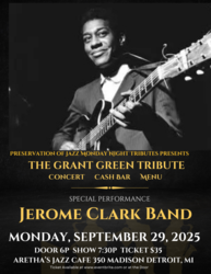 The Grant Green Tribute ft. Jerome Clark Hosted by Sky Covington