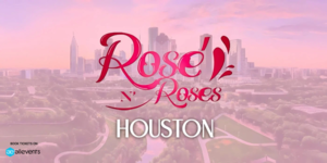 Rosé N' Roses Houston