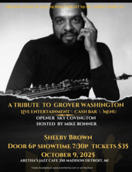 The Tribute to Grover Washington ft. Shelby Brown Hosted by Mike Bonner