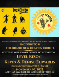 A Tribute to Incognito & The Brand New Heavies Featuring Level Rizon Band with Kevin & Denise Edward