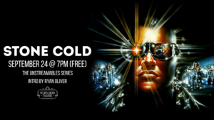 STONE COLD | The Unstreamables Series at the North Bend Theatre *Free!*