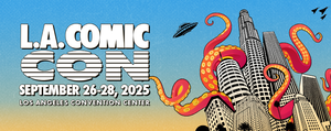 L.A. Comic Con Returns September 26–28 For Its 14th Annual Event